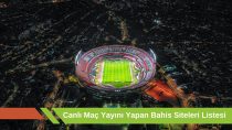 Süper Lig Canlı Maç Yayını Yapan Bahis Siteleri Listesi