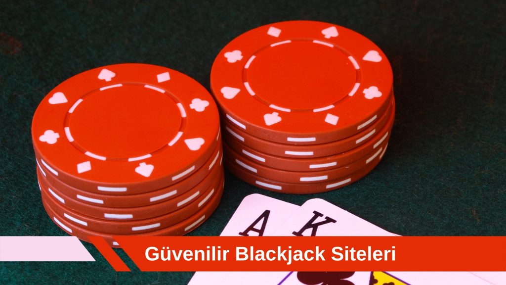 Güvenilir Blackjack Siteleri